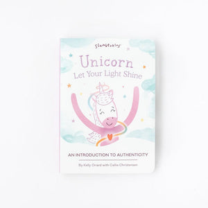 Unicorn Let Your Light Shine - Book 1: An Introduction to Authenticity - Slumberkins