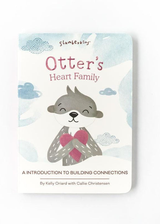 Otter’s Heart Family - Book 1: An Introductions to Building Connections - Slumberkins
