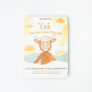 Yak You Are Good Enough - Book 1: An Introduction to Self-Acceptance - Slumberkins