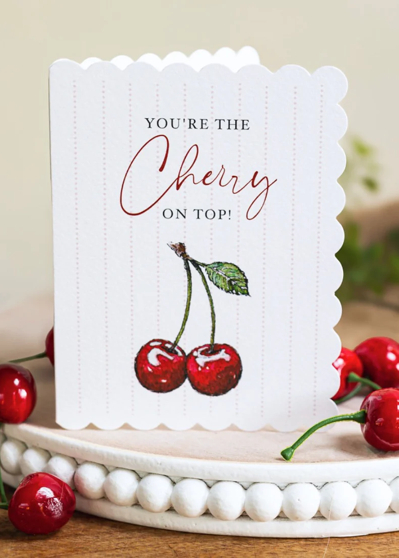 You're the Cherry on Top Card