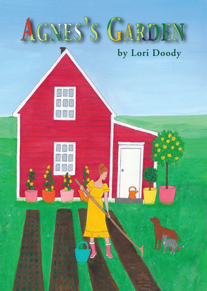 Agnes' Garden by Lori Doody