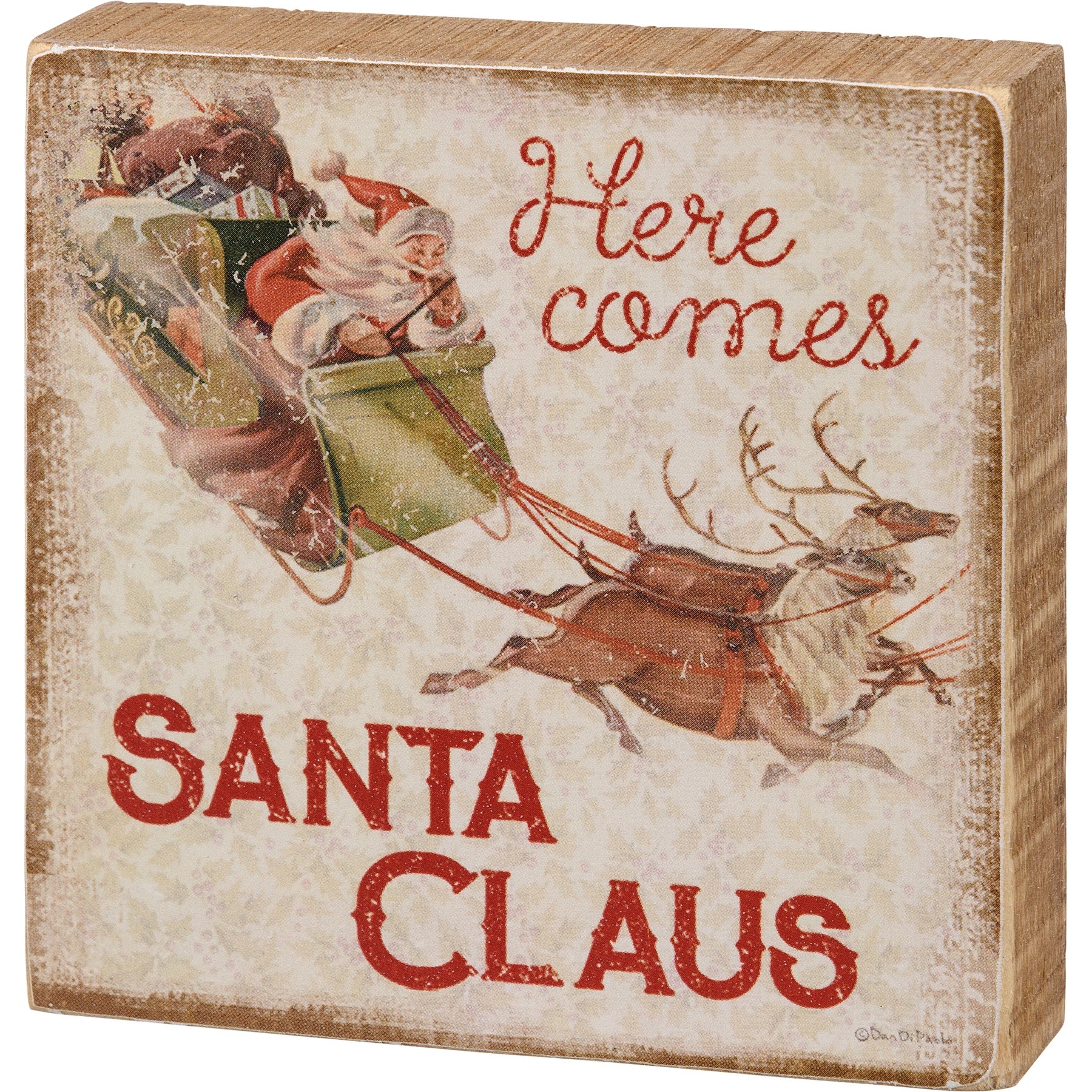 Here Come Santa Claus Block Sign