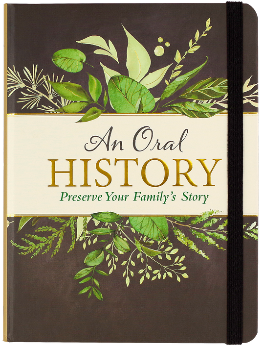 An Oral History: Preserve Your Family's Story
